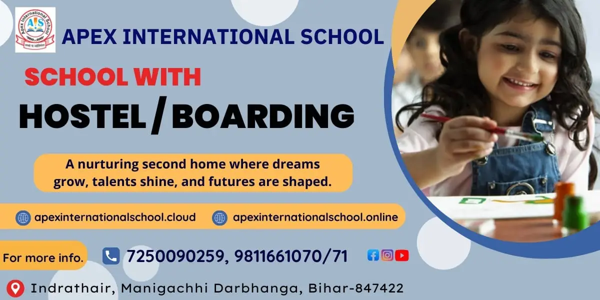 An admissions advertisement for Apex International School, the best school in Indrathair, manigachhi & darbhanga, highlighting its status as a premier school with hostel/boarding facilities. This top school in Indrathair, Manigachhi & darbhanga features a cheerful young student painting, emphasizing a nurturing second home environment. Recognized as a premium school in Indrathair, manigachhi & darbhanga, the banner displays their official websites, social icons, and contact numbers 7250090259 and 9811661070/71. It serves as an excellent school in Indrathair, Manigachhi & darbhanga and a best CBSE school in Indrathair, Manigachhi & darbhanga, located at Indrathair, Manigachhi Darbhanga, Bihar-847422.