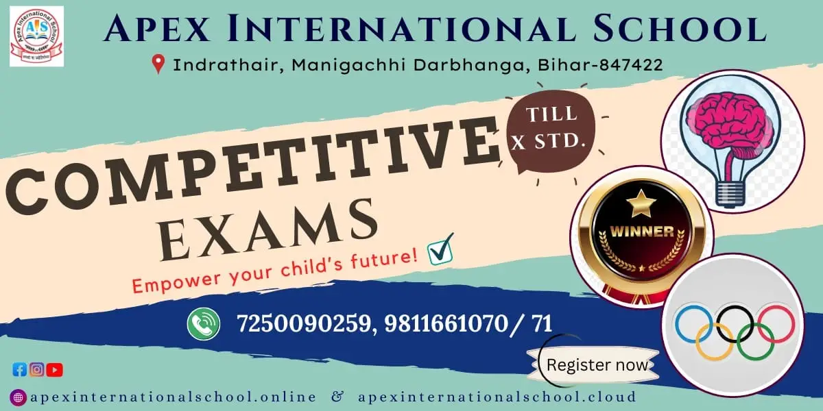 Promotional banner for competitive exam preparation up to Class X at Apex International School in Indrathair, Manigachhi, featuring graphics of a brain bulb, a winner medal, and Olympic rings.