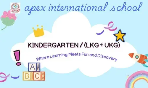 Apex International School banner promoting the best school in Manigachhi & Darbhanga for early childhood education, LKG, and UKG Kindergarten admissions.
